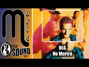 DLG - No Morirá