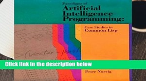 Full version  Paradigms of Artificial Intelligence Programming: Case Studies in Common Lisp  For