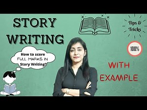 Story Writing with Format and Examples for Class- 5,6,7,8&9| Tips and Tricks for story writing|cbse|