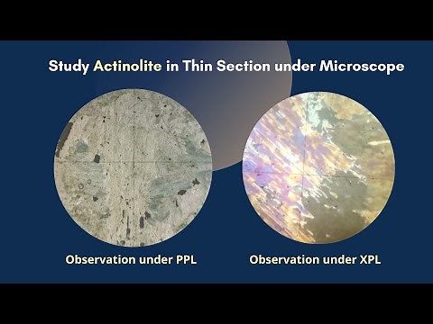Actinolite Thin section study under Microscope - Optical Mineralogy Pleochroism, cleavage - Geology
