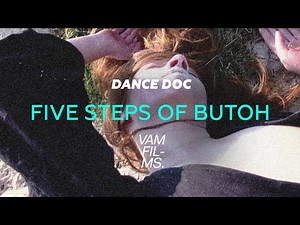 FIVE STEPS OF BUTOH / documentary