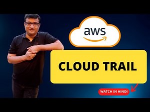 Learn About AWS CloudTrail in Just 5 Minutes! [Demo in Hindi]