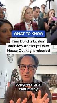 WHAT TO KNOW: Pam Bondi's Epstein interview transcripts with House Oversight released