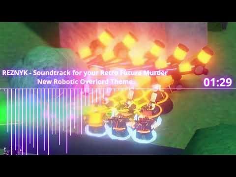 [Tower Blitz] New Robotic Overseer Theme | (REZNYK - Soundtrack for Your Retro Future Murder)