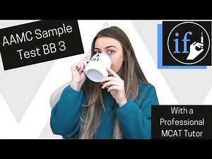 MCAT Biology & Biochemistry Walkthrough - AAMC Sample Test BB Passage 3