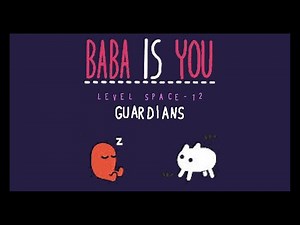 Guardians - Rocket Trip - Level 12 - Baba is You