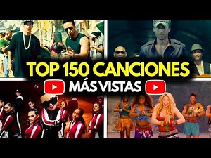 TOP 150: Canciones en Español MÁS Escuchadas de la Historia en Youtube (Actualizado 2026) 🏆