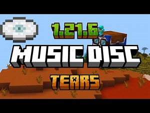 Minecraft New Music Disc "Tears'' 1.21.6