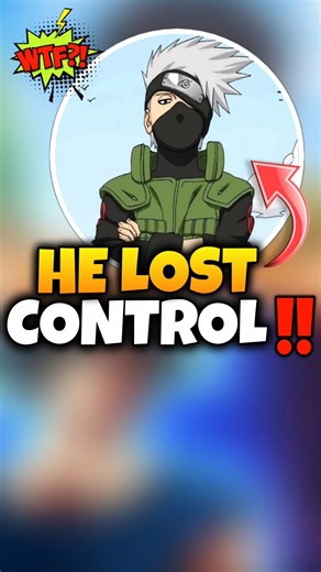 You know - Kakashi lost His Control 🤯🤯 #ytshorts #anime