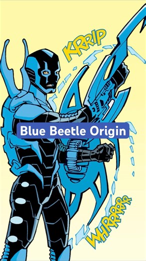 Blue Beetle Origin #dccomics #batman #bluebeetle