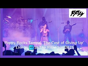 Poppy - The Cost of Giving Up - Live 4k 2025