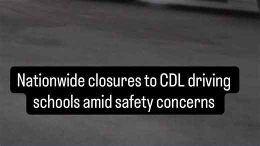 CDL driving schools to close around the country amid safety issues