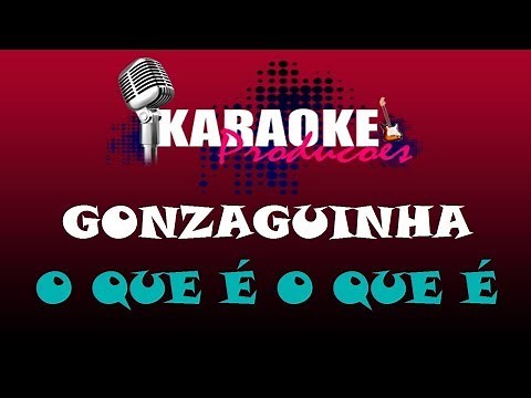 GONZAGUINHA - O QUE É O QUE É ( KARAOKE )