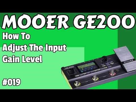 #019 How To Adjust The Input Gain Level MOOER GE200