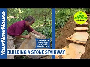 Building a Stone Stairway - The Great Outdoors