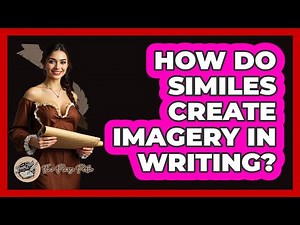 How Do Similes Create Imagery In Writing? - The Prose Path