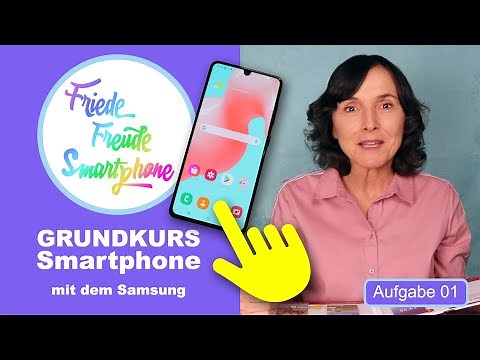 Was sind Apps und wo finde ich alle Apps auf dem Samsung? Smartphonekurs mit dem Samsung Teil 01.