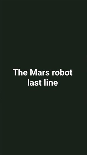 the mars robot last line #robot #mars #music