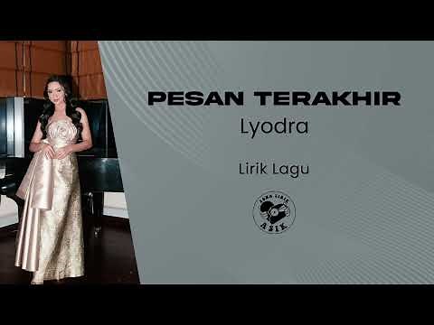 Lyodra - Pesan Terakhir (Lirik Lagu)