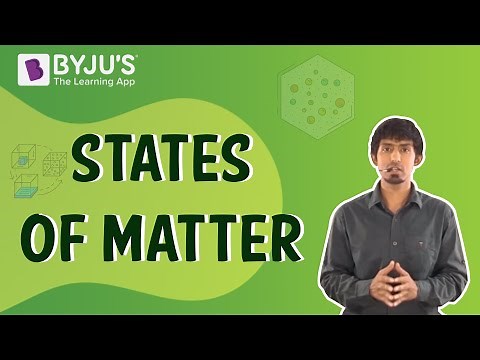 Matter Around us 04 - States of Matter | Learn from BYJU'S