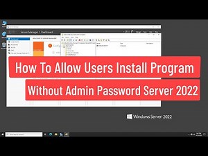 How To Allow Users Install Program Without Admin Password Using Group Policy In Windows Server 2022
