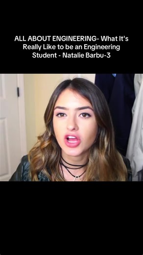 ALL ABOUT ENGINEERING- What It's Really Like to be an Engineering Student - Natalie Barbu-3