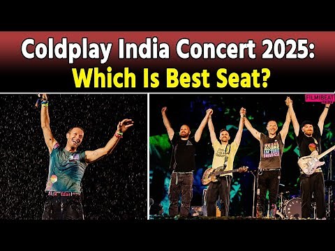 Coldplay India Concert 2025: What's The Best Seat For An Unforgettable Experience?