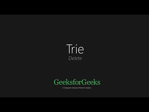 Trie - Delete | GeeksforGeeks