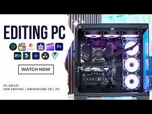 4K Video Editing PC Setup Best For Any Type of rendering