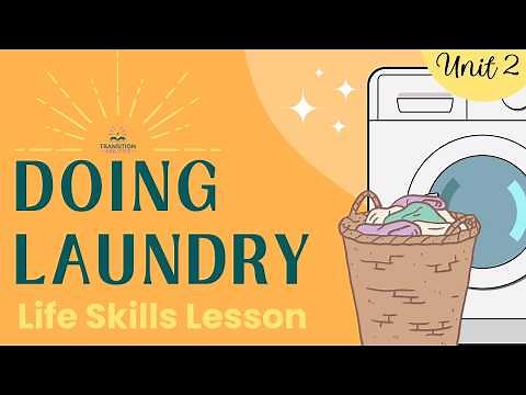 Doing Laundry using a Washer and Dryer - Independent Living & Life Skills Lesson