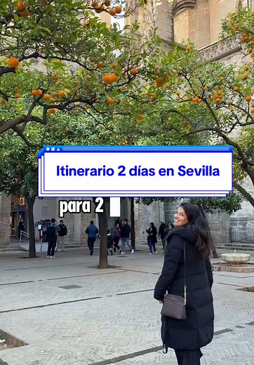 Itinerario para 2 días en Sevilla: Descubre lo Mejor de la Ciudad