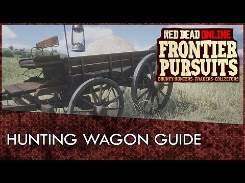 Red Dead Online: Hunting Wagon Guide