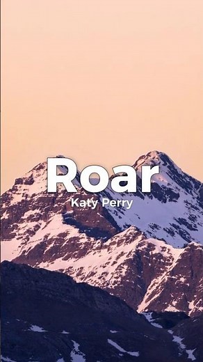 Katy Perry - Roar (Lyrics)