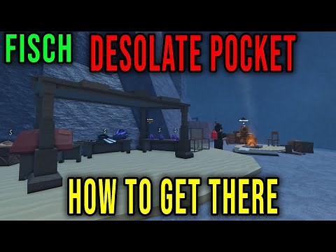 DESOLATE POCKET - HOW TO FIND [FISCH] - Roblox