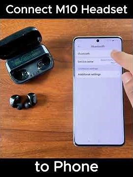 Connect M10 Headset to phone