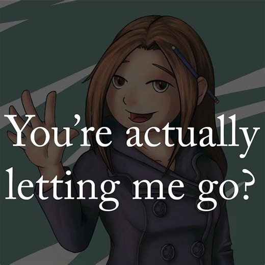 You're actually letting me go