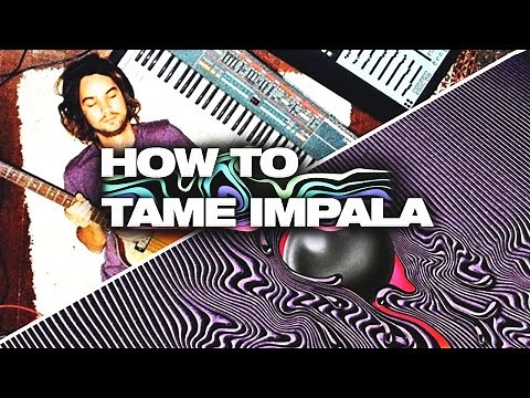 How To Tame Impala