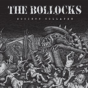 The Bollocks - Society Collapse