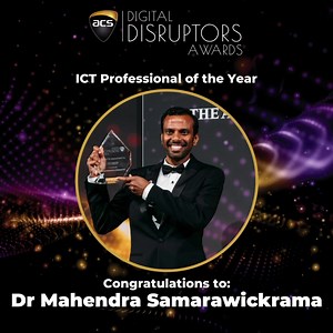 This year's ICT Professional of the Year is none other than... Dr Mahendra Samarawickrama! He is awarded for his exceptional contributions to AI governance. Congratulations! | ACS