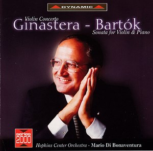 Ginastera - Bartók, Hopkins Center Orchestra, Mario Di Bonaventura - Violin Concerto / Sonata For Violin And Piano