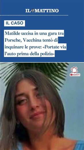 Matilde uccisa in una gara tra Porsche, Vacchina tentò di inquinare le prove