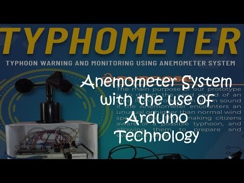 Typhometer: Typhoon Warning & Monitoring using Anemometer System w/ Arduino - STEM Research Project