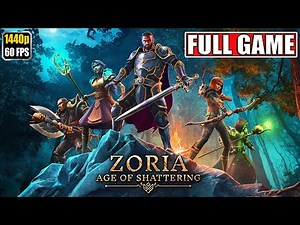 Zoria Age of Shattering Full Gameplay Walkthrough [2K PC Longplay Playthrough] No commentary