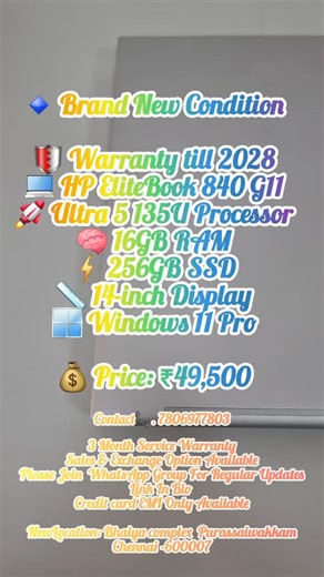 NEWGEN - CHENNAI [ LAPTOP STORE ] on Instagram: "🔹 Brand New Condition 🛡️ Warranty till 2028 💻 HP EliteBook 840 G11 🚀 Ultra 5 135U Processor 🧠 16GB RAM ⚡ 256GB SSD 📏 14-inch Display 🪟 Windows 11 Pro 💰 Price: ₹49,500 Contact📞. 7806977803 3 Month Service Warranty Sales & Exchange Option Available Please Join WhatsApp Group For Regular Updates Link In Bio Credit card EMI Only Available Shop address: NewLocation: Bhaiya complex Purassaiwakkam Chennai -600007 All brand laptops💻💻💻 Availabl