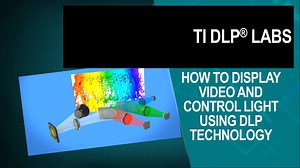 How To Display Video & Control Light Using TI DLP® Technology | Video | TI.com