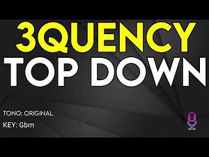 3quency - Top Down - Karaoke Instrumental