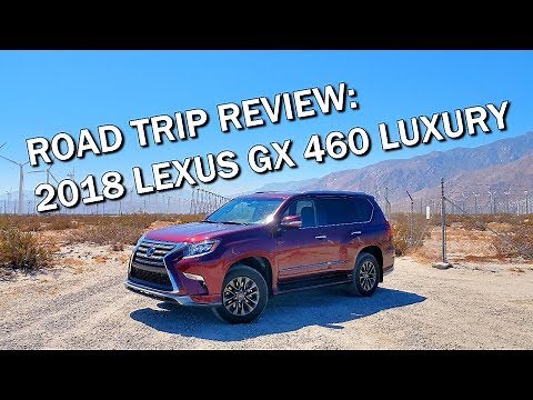 2018 LEXUS GX 460 LUXURY SUV - Road Trip & Full Review