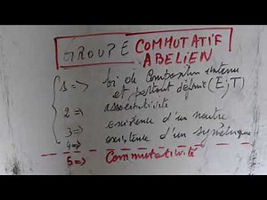 Structure algébrique - GROUPE Commutatif ou abélien