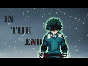 AMV - In The End
