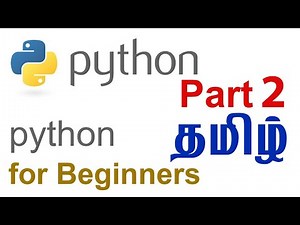 Python for beginners part 2 Tamil